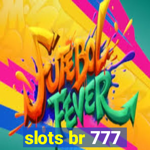 slots br 777